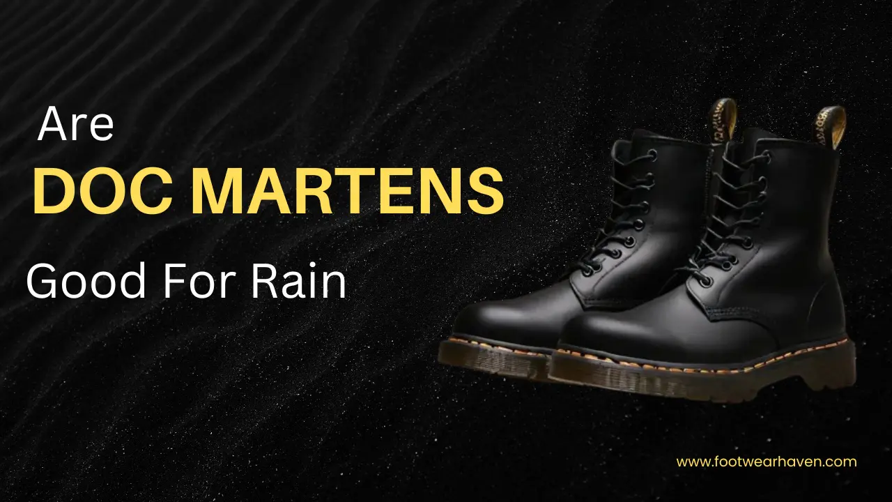 Are Doc Martens Good For Rain