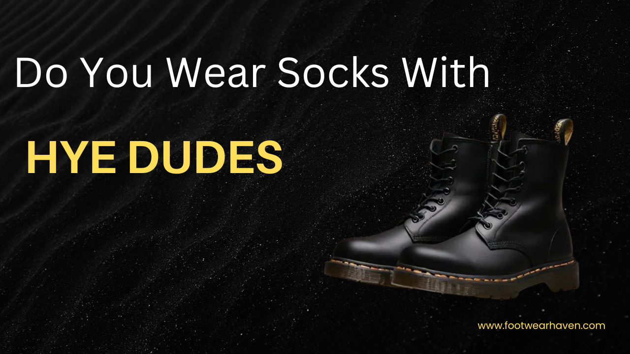 Do You Wear Socks With Hey Dudes?