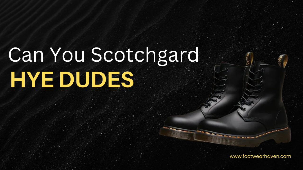 Can You Scotchgard Hey Dudes?