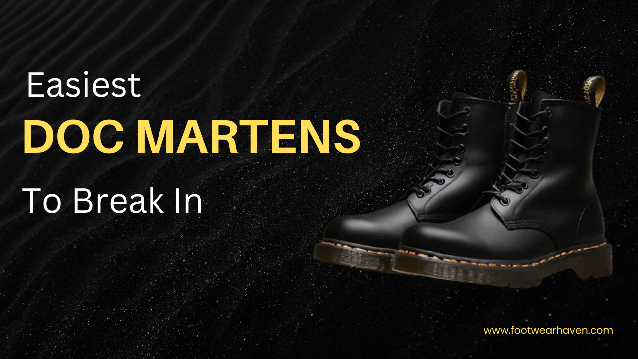 Easiest Doc Martens To Break In