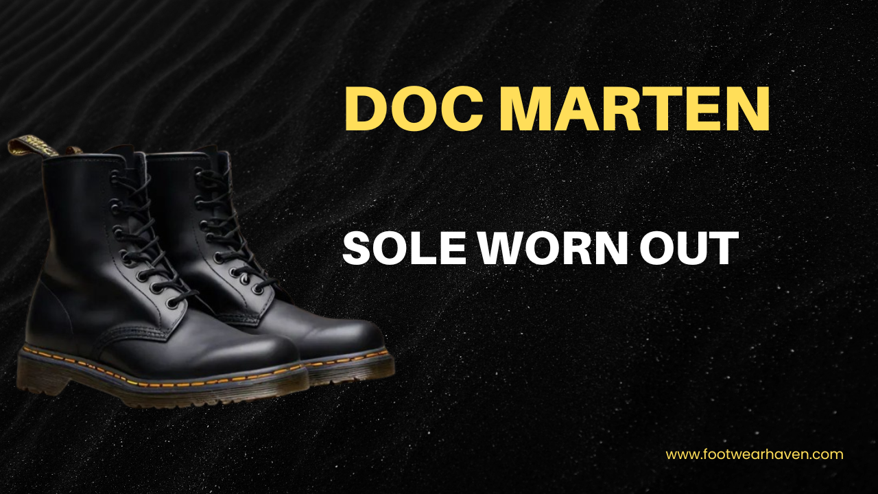 Doc Martens Sole Worn Out