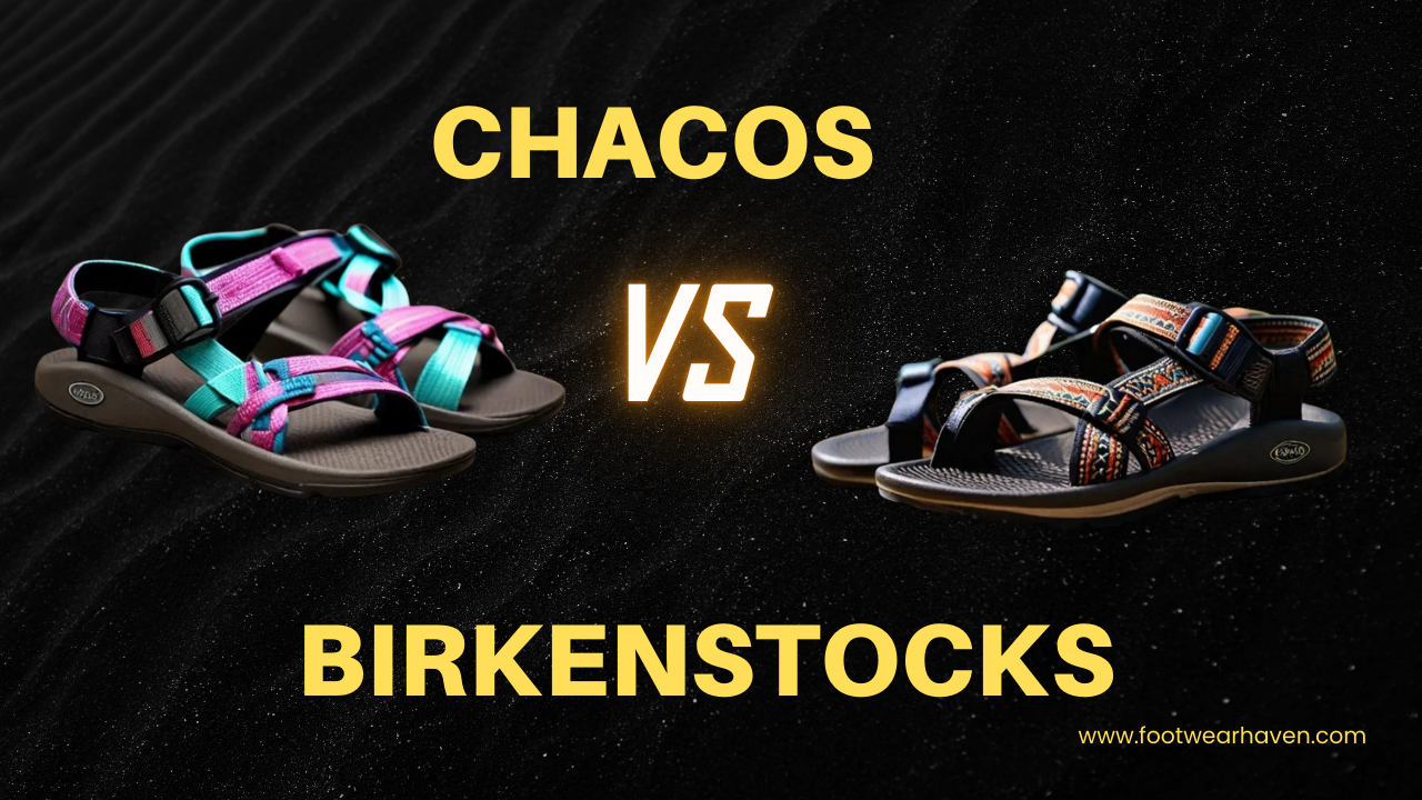 Chacos Vs Birkenstocks
