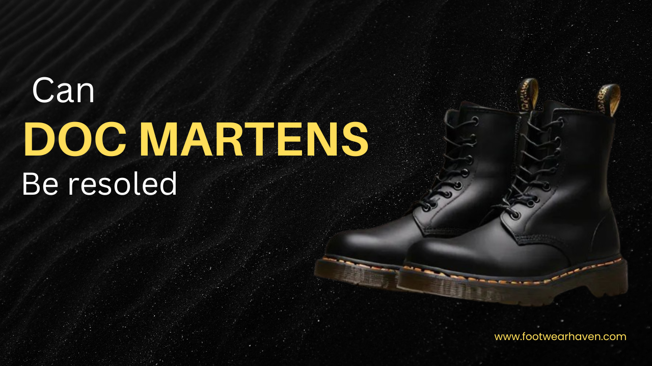 Can Doc Martens be Resoled?
