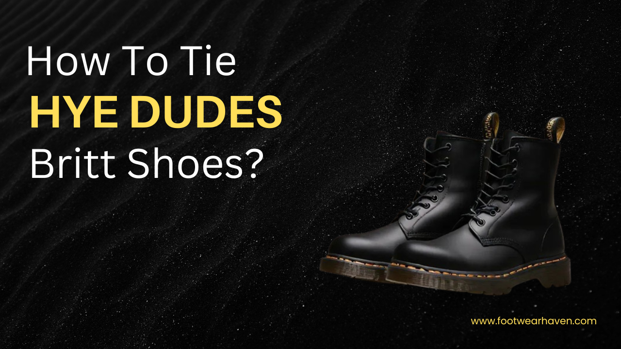 How To Tie Hey Dude Britt Shoes?