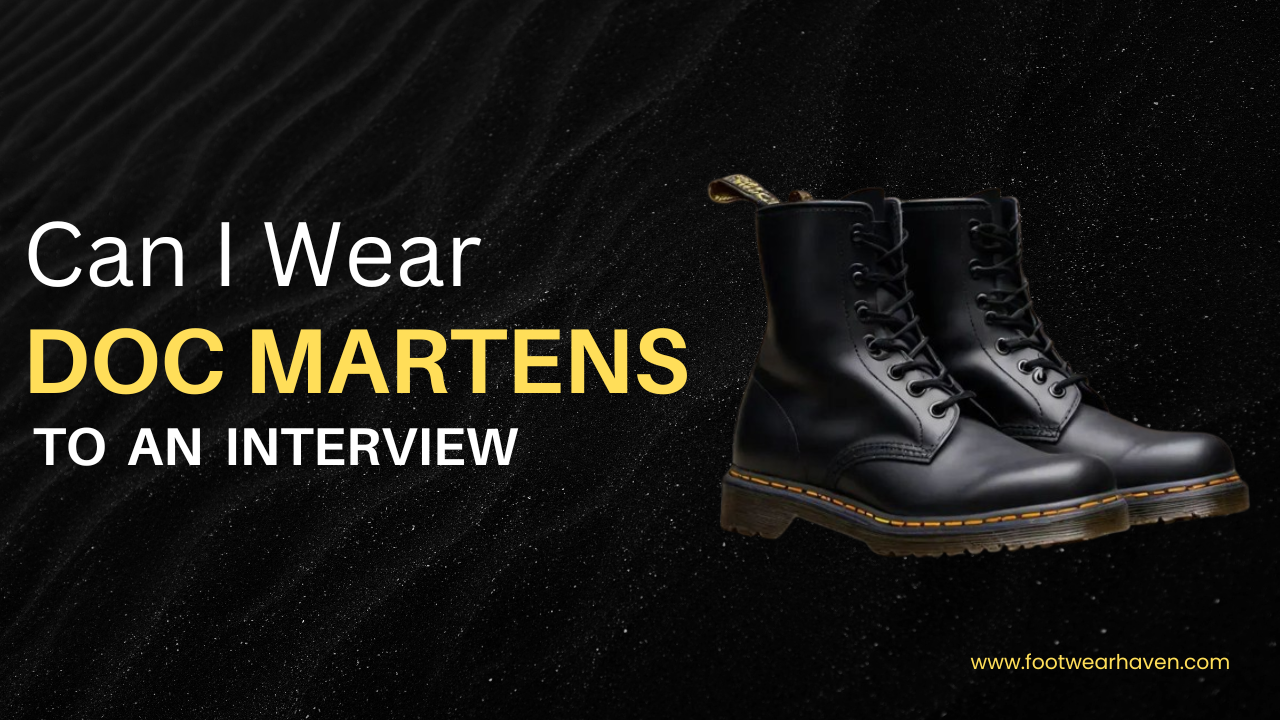 Can I Wear Doc Martens To An Interview? 