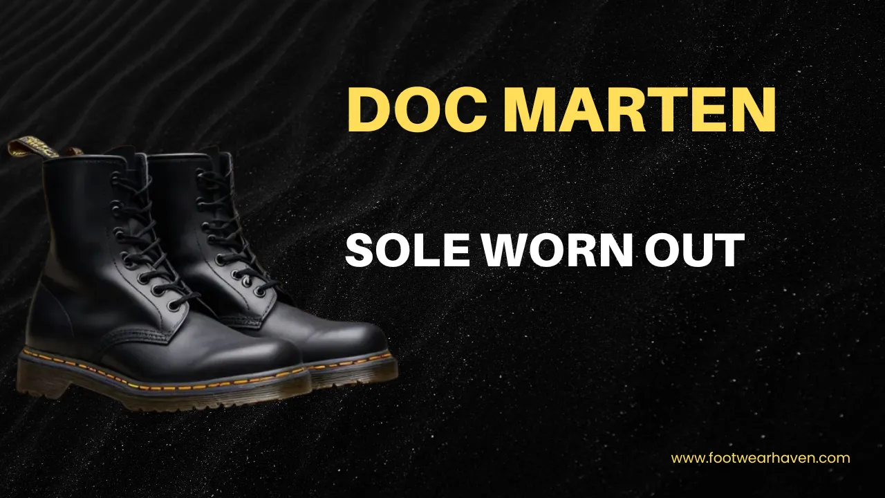 A pair of worn-out black Doc Marten boots against a text "Doc Martens Sole Worn Out " against black background, with bold text highlighting their condition.