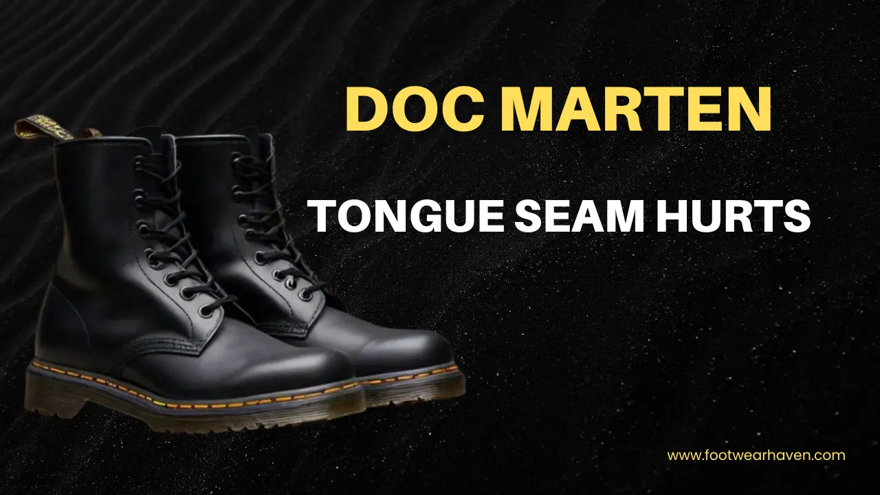 A pair of black Doc Martens boots with a highlighted message about discomfort from the tongue seam, set against a textured black background that have text Doc Martens Tongue Seam Hurts.