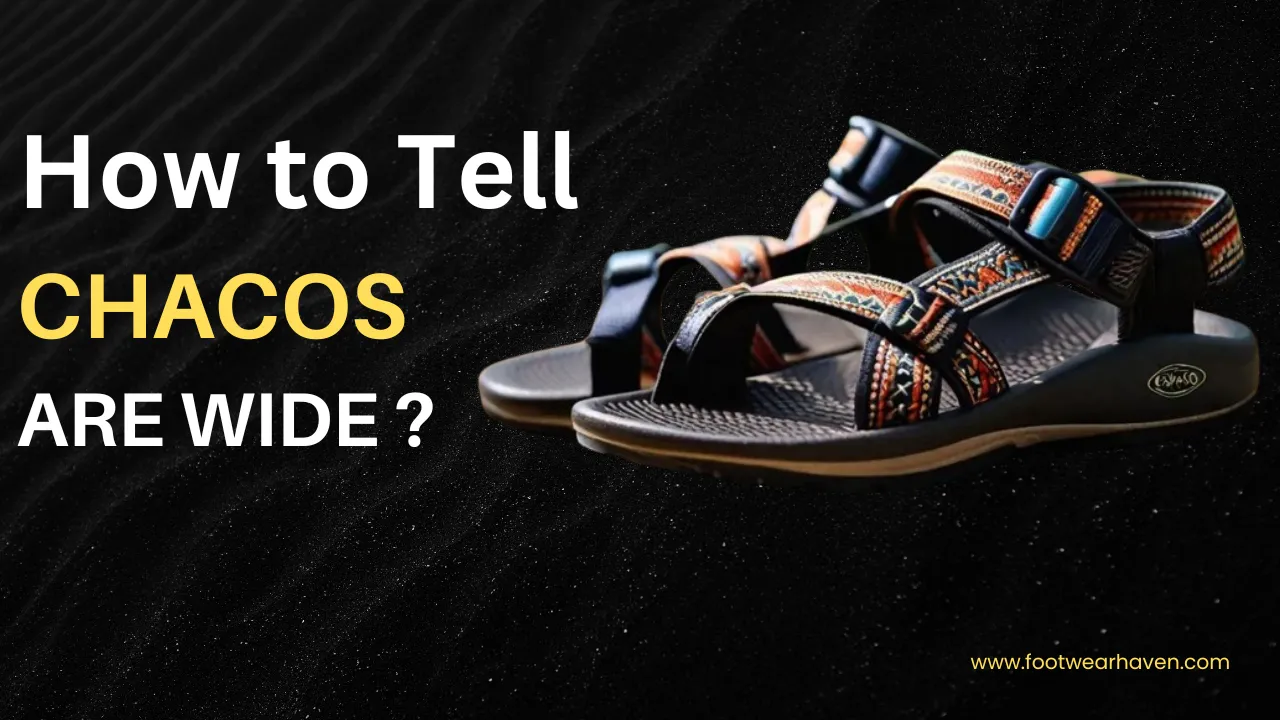 Chacos sandals with colorful straps displayed on a dark background, accompanied by the text "How to Tell CHACOS ARE WIDE?"