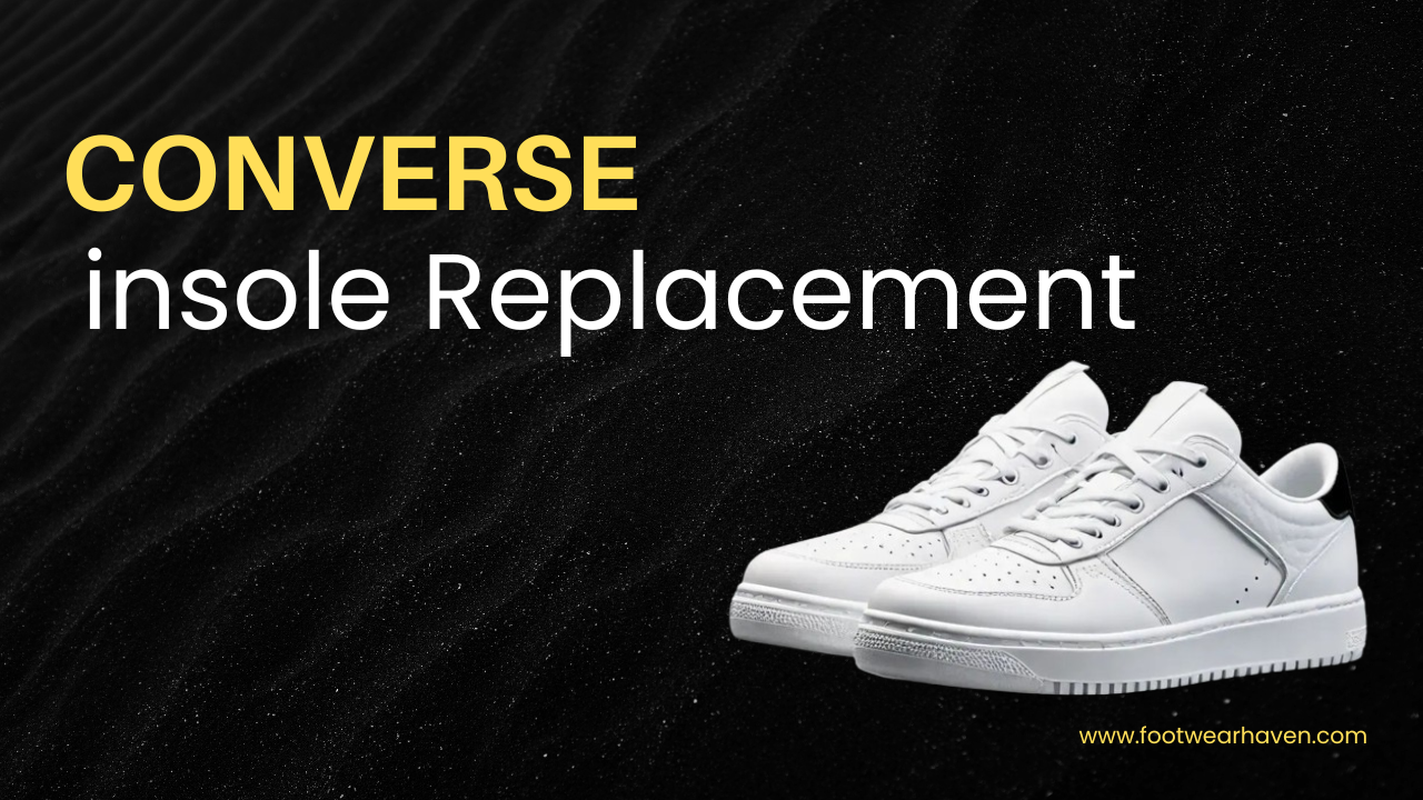 Converse Insole Replacement
