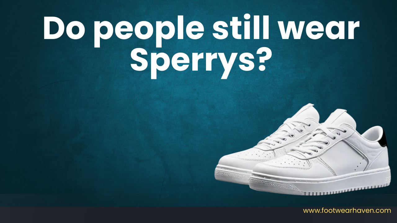 Do people still wear Sperrys?